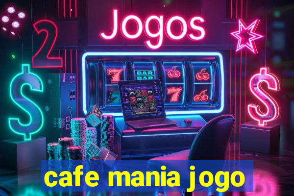 cafe mania jogo